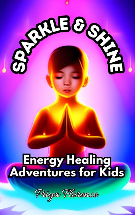 Sparkle and Shine: Energy Healing Adventures for Kids Gift Of Healing, Spiritual Books, Wealth Mindset, Money Saving Mom, Spreading Positivity, Organic Lifestyle, Mindset Tips, Books For Children, Women Issues