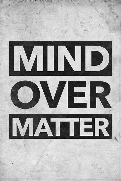 Mind over matter Mind Over Matter Wallpaper, Fabulous Quotes, Zen Quotes, Manifesting Dreams, Typography Layout, Mind Over Matter, Three Words, It Goes On, Brain Function