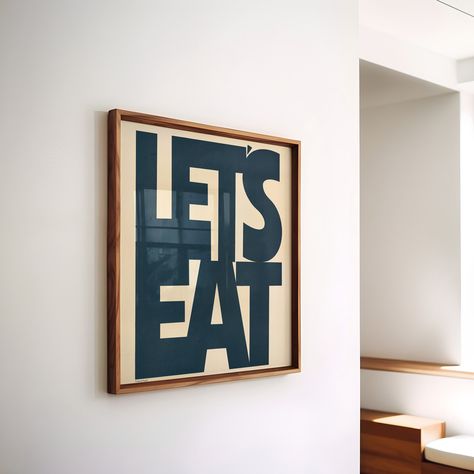 Let's Eat Kitchen Wall Art - Digital Download Thank you for your interest in my art. Your support and love means a lot to me. ⭐ INSTANT DOWNLOAD This listing is for a high resolution digital download for printable art. Please note that no physical item will be shipped. ⭐ YOUR PURCHASE INCLUDES: Upon purchase, you will receive an instant digital download that includes,  1 high-resolution PDF file at 300 DPI. 1 high-resolution JPG file at 300 DPI.  That gives you the option to choose format for ea Long Kitchen Decor, Let’s Eat Sign, Prints For Kitchen Wall Art, Kitchen Art Aesthetic, Fun Kitchen Art, Kitchen Wall Art Ideas, Gallery Quotes, Wall Art For Dining Room, Kitchen Wall Prints