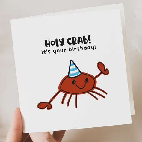 Holy Crab It's Your Birthday Card, Punny Card for Him, Funny Birthday Card, Animal Pun Card, Funny Crab Card, Recycled Card Card Size (choose from): 120mm x 120mm or 144 x 144mm Card Weight: 300gsm Printed on recycled fleck card - blank inside Add a personalised message inside the card! Please make sure you click on the 'Personalised Message' option in the drop down box, if 'Blank Inside' is selected, I won't be able to add your message. Please add your personalised message for inside the card i Dads Birthday Ideas Cards, Funny Birthday Doodles, Birthday Cards Punny, Birthday Cards Funny Diy, Birthday Cards Doodle, Birthday Card Puns Friends, Birthday Cards Diy Funny, Inside Birthday Cards Messages, Animal Birthday Cards