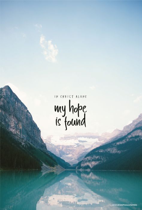 “In Christ Alone" by Owl City // Phone Screen format // Like us on Facebook www.facebook.com/worshipwallpapers // Follow us on Instagram @worshipwallpapers Quotes, Quotes Bible, In Christ Alone, My Hope, Hope Is, The Words, Bible, Jesus