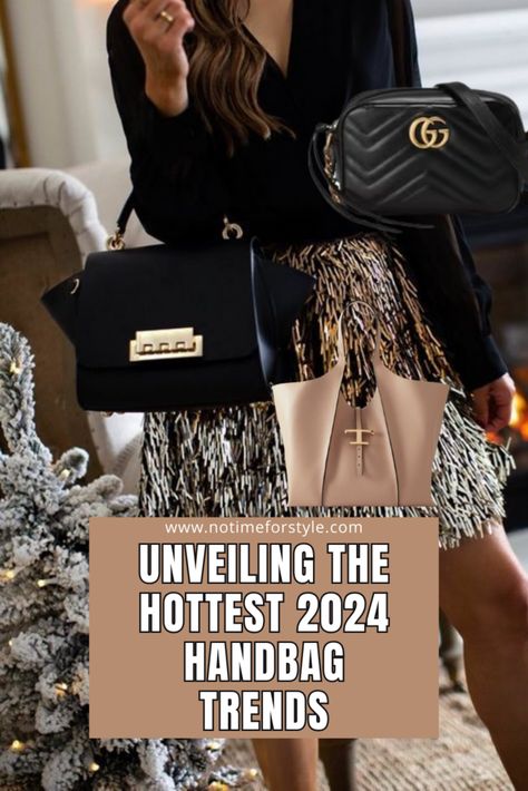 Unveiling the Hottest 2024 Handbag Trends — No Time For Style Hottest Designer Bags, 2024 Bags Trends Women, New Bags Trend 2024, Everyday Luxury Bag, Fall 2024 Handbag Trends, Bag Trends 2024 Women, 2025 Purse Trends, Handbag Trends 2024-2025, Designer Bags 2024 Trends