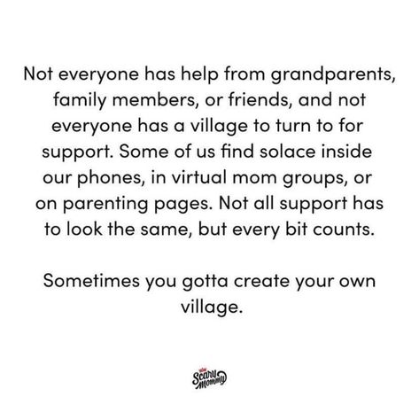 Village Quotes, Scary Mommy, Quotes About Motherhood, Parenting Quotes, Be Yourself Quotes, Parenting, Turn Ons, Quotes