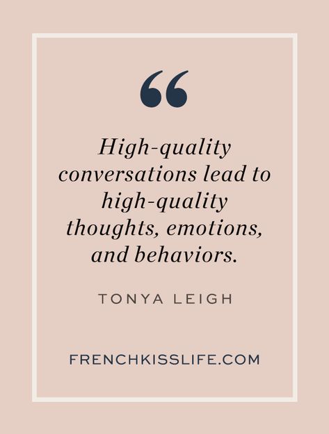 Good Conversation Quotes, Curious Quotes, French Kiss Life, First Date Conversation, Conversation Quotes, Psychology Blog, The Life Coach School, Madame Chic, Communication Quotes