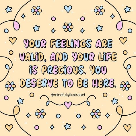 Your Feelings Are Valid, Caring For Mums, Life Is Precious, Vision Board Affirmations, Daily Reminders, Inner Goddess, Do Better, Health Awareness, Mental Health Awareness