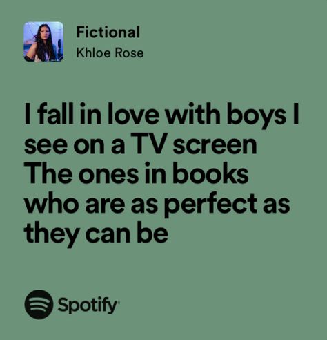 Fictional Khloe Rose Lyrics, Fictional Song Lyrics, Spotify Song Quotes, Fictional Khloe Rose, Khloe Core, Very Deep Quotes, Best Lyrics, Songs That Describe Me, Relatable Lyrics