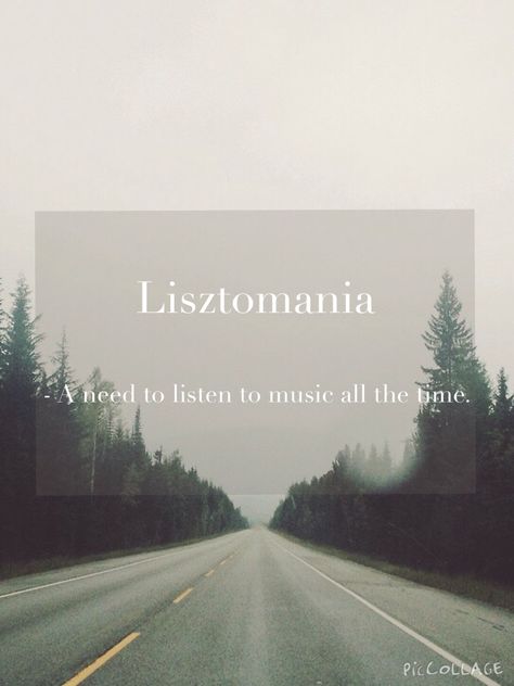 Lisztomania  - A need to listen to music all the time Listening To Music Captions, The Need To Listen To Music All The Time, Lisztomania Aesthetic, Abigail Core, Phobia Words, Describe Feelings, Good Meaning, Unique Words Definitions, Words That Describe Feelings