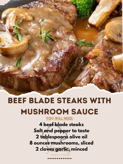 🥩 Savor the rich flavor of Beef Blade Steaks with Mushroom Sauce! #SteakLovers #GourmetDinner 🍽️ Beef Blade Steaks with Mushroom Sauce 🛒 Ingredients: 4 beef blade steaks 2 tbsp olive oil Salt and pepper to taste 1 onion, chopped 2 cloves garlic, minced 2 cups mushrooms, sliced 1 cup beef broth 1/2 cup heavy cream 1 tbsp Worcestershire sauce 1 tbsp fresh parsley, chopped 👩‍🍳 Instructions: Season Steaks: Season steaks with salt and pepper. Cook Steaks: Heat olive oil in a pan, sear steaks o... Blade Steak Recipes, Blade Steak, Mushroom Sauce Steak, Veal Recipes, Steak And Mushrooms, Gourmet Dinner, Seared Steak, Mushroom And Onions, Sauteed Veggies