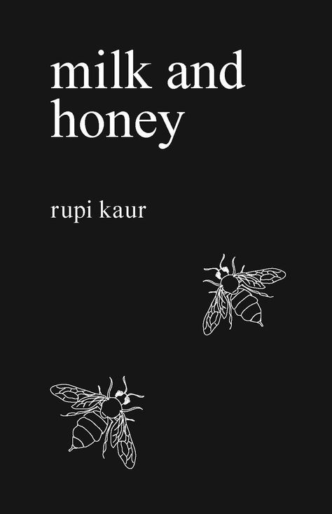 Milk And Honey Book, Rupi Kaur Milk And Honey, Poetry Book Cover, Honey Book, Most Popular Books, Rupi Kaur, It Movie Cast, Critical Thinking Skills, Popular Books