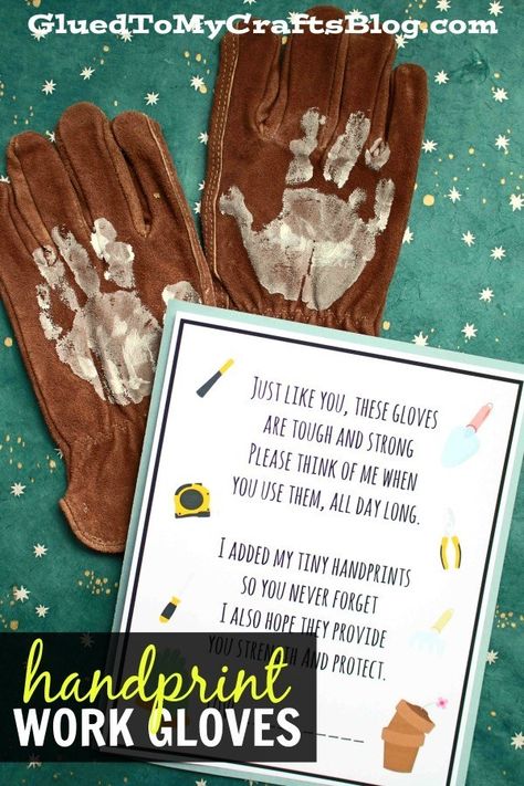 Handprint Work Gloves – Gift Idea - Poem Keepsake Printable Included - Father's Day, Mother's Day, Gardner, House-Warming Gift Idea, Grandpa, Grandma, Teachers Keepsake Printable, Handprint Gifts, Grandpa Birthday, Fathers Day Ideas, Diy Father's Day, Felt Gifts, Diy Father's Day Gifts, Footprint Art, Father's Day Ideas