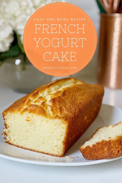 French Yogurt Cake on a plate French Yoghurt Cake, Easy French Cake Recipes, French Cakes Recipe, One Bowl Cake Easy, French Lemon Yogurt Cake, Yogurt Cake French, Quick Bakes Recipes, Easy One Bowl Desserts, French Yogurt Cake Recipe