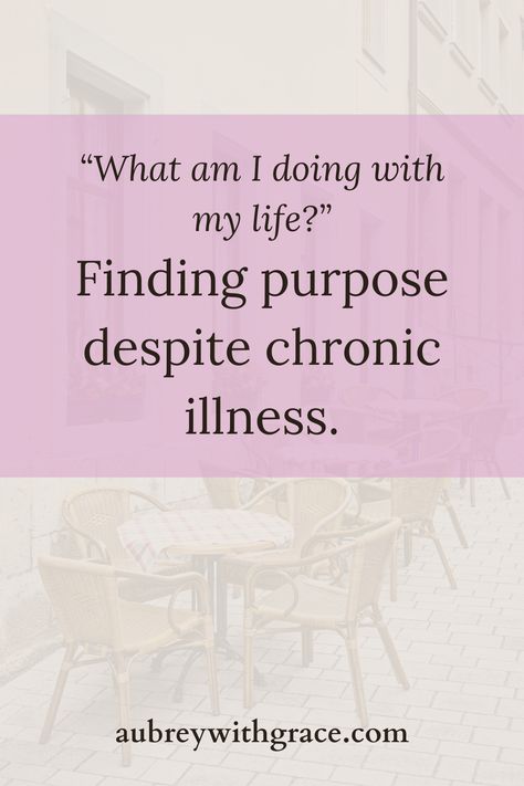 What am I doing with my life? I am sure we have all asked ourselves that question. Read my article about exploring purpose with chronic illness! #chronicillness Chronic Illness Motivation, Autoimmune Disease Quotes, I Am Proud Of Myself, Disease Quote, Learn Web Design, What Am I Doing, Post Grad Life, Chronically Ill, Ehlers Danlos