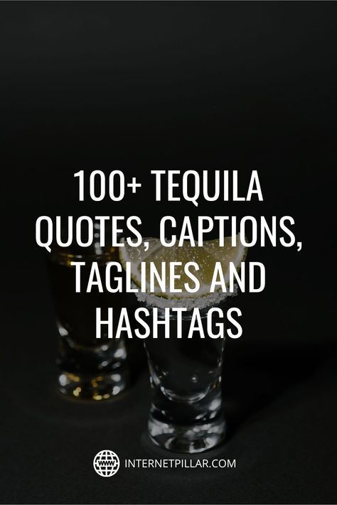 Tequila Funny Humor, Happy Birthday Tequila Quotes, Shots Captions Instagram, Quotes About Tequila, Tequila Quotes Spanish, Tequila Birthday Quotes, Tequila Instagram Captions, Tequila Sayings Funny, Margarita Quotes Humor