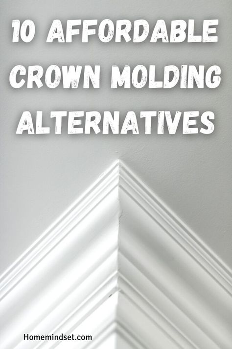 Want to know the affordable alternatives of crown molding? In this article, we'll give you 10 tips on how to save money on your home. Farmhouse Crown Molding Ceilings, Crown Molding Alternatives, Crown Molding In Bedroom, Farmhouse Crown Molding, Ceiling Molding Ideas, Flat Crown Molding, Crown Molding Bathroom, Cheap Crown Molding, Crown Molding Lights