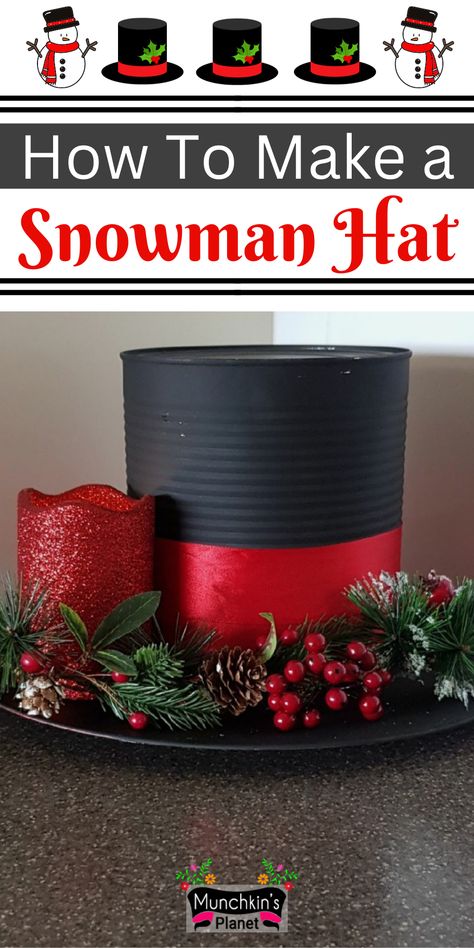 How to make a snowman hat DIY Snowman Centerpiece Ideas Diy Christmas, Coffee Cans Crafts Ideas, Can Ideas Diy Crafts Tin, Pringle Can Crafts, Coffee Can Ideas, Christmas Tin Can Crafts Ideas, Can Crafts Diy, Recycled Christmas Crafts, Snowman Hat Centerpiece