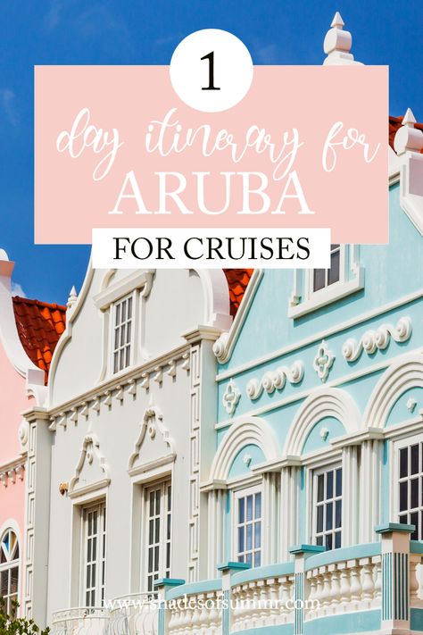 Picture of Colorful pastel houses in Aruba with text 1 day itinerary for Aruba for cruisers Aruba Must Do Bucket Lists, Aruba Cruise Port, Aruba Itinerary, Aruba Cruise, Things To Do In Aruba, Abc Islands, Oranjestad Aruba, Aruba Vacation, Caribbean Honeymoon