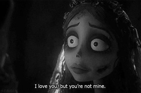 I love you but you're not mine Corpse Bride Quotes, Corpse Bride Movie, Emily Corpse Bride, Bride Quotes, Health Memes, Tim Burton Corpse Bride, Coraline Aesthetic, Tim Burton Films, Tim Burton Movie