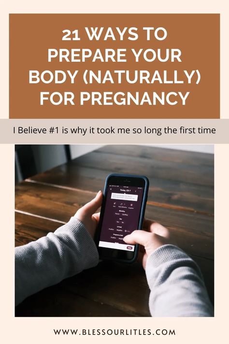 How should you start preparing your body for pregnancy? These 21 tips will ensure that you are ready to have a healthy baby! #tryingtoconcieve #TTC #GettingPregnant Getting Ready For Pregnancy, How To Prepare Your Body For Pregnancy, Body Prep For Pregnancy, Preparing Body For Pregnancy, Planning For Pregnancy, How To Prepare For Pregnancy, Pre Pregnancy Tips, Pre Pregnancy Diet, Prepping For Pregnancy