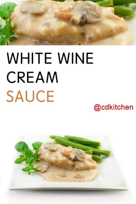 White Wine Sauce Recipes, White Cream Sauce, Wine Cream Sauce, White Wine Butter Sauce, Creamy White Wine Sauce, White Wine Cream Sauce, White Wine Chicken, Wine Chicken, Cream Sauce Recipe