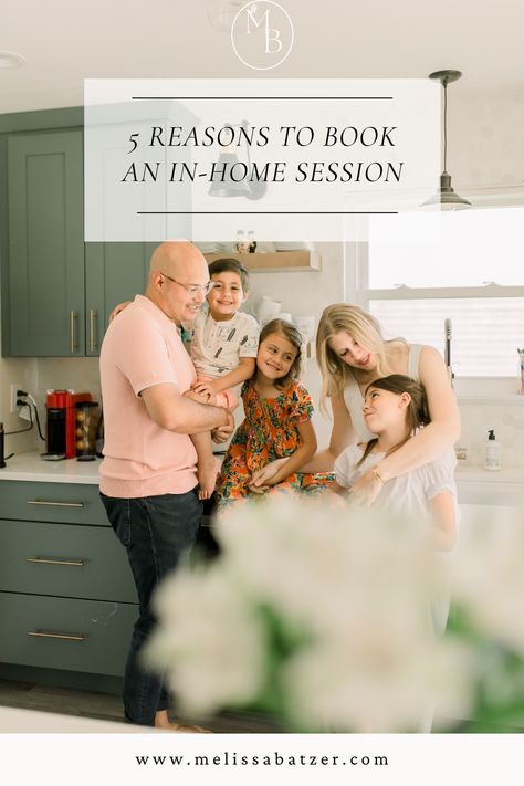 Listed are 5 reasons to book an in-home family session. #inhomephotography #denverphotographer Family Photos In Kitchen, Family Photos Inside Home, Family Kitchen Photoshoot, Indoor Lifestyle Family Photography, In Home Family Photo Shoot, Family Photos At Home, Indoor Family Photos, Indoor Family, Home Photo Shoots