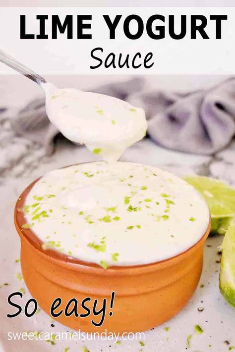 Lime Yogurt Sauce is a creamy yogurt sauce with zesty freshness! Serve with fries, nachos, tacos and burgers! #easyrecipe @sweetcaramelsunday Yogurt Sauces, Fries Nachos, Salsa Chili, Citrus Sauce, Burger Sauces Recipe, Tacos Chicken, Kefir Yogurt, Creamy Yogurt, Taco Sauce