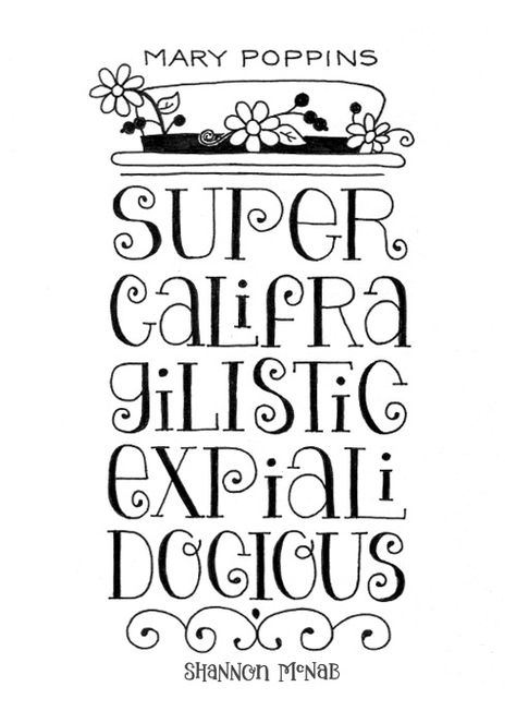 Supercalifragilisticexpialidocious | Disney Quote Project by Shannon McNab Phrase Disney, Shannon Mcnab, Mary Poppins Quotes, Citations Disney, Mary Poppins Party, Silhouette Disney, Disney Doodles, Disney Quote, Disney Cups