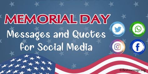 Memorial Quotes for Social Media, Memorial Day Messages for Whstapp, Facebook, Instagram and other social Media sites Memorial Day Posts For Facebook, Memorial Day Message, Memorial Day Thank You, Memorial Day Quotes, Thank You Wishes, Social Sites, Happy Memorial Day, Social Media Site, Memories Quotes