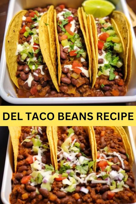 Del Taco Beans Recipe, Taco Beans, Del Taco, Bean Tacos, Beans Recipe, Dried Beans, Mexican Dishes, Bean Recipes, Hearty Meals