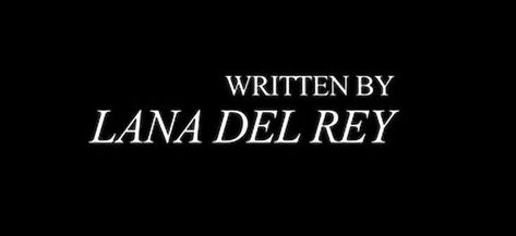 Lana Del Rey Writing, Written By Lana Del Rey, Lyrics Header, Pretty Headers, Lana Rey, French Perfume, Lana Del Ray, Twitter Header, Literally Me