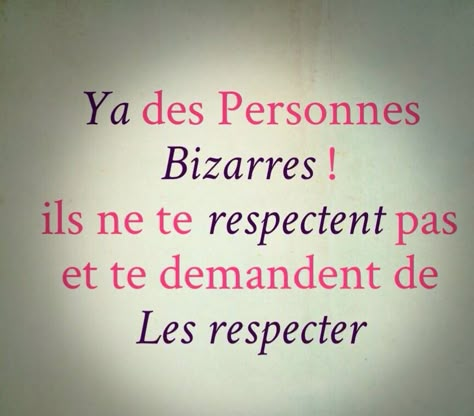 Respect Citation, Citation Vengeance, French Quotes, Le Respect, Positive Mind, اقتباسات ملهمة, Thought Provoking, Proverbs, Life Lessons