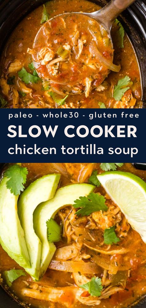 Paleo Chicken Tortilla Soup ---EASY, creamy, healthy, and loaded with flavor! This Mexican crock pot meal is perfect for busy weeknights! Whole30, low carb, and Keto too! Paleo Chicken Tortilla Soup, Tortilla Soup Easy, Chicken Tortilla Soup Crock Pot, Slow Cooker Chicken Tortilla Soup, Soups Recipes, Paleo Soup, Whole30 Keto, Soup Easy, Boiled Egg Diet Plan