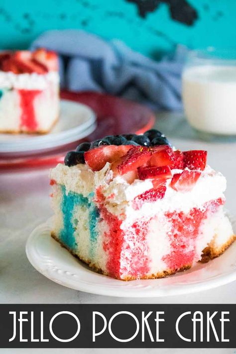 Jello Poke Cake for the Fourth of July - The Country Chic Cottage Jello Poke Cake, Poke Cake Jello, 4th July Food, Restless Chipotle, Fourth Of July Cakes, Jello Cake, Patriotic Desserts, Slice Of Cake, Poke Cake Recipes