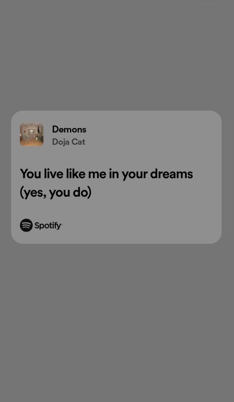 Demons Doja Cat Lyrics, Doja Cat Lyrics Caption, Doja Cat Lyrics, Demon Lyrics, Good Insta Captions, Insta Captions, Fav Music, 2024 Vision, Doja Cat