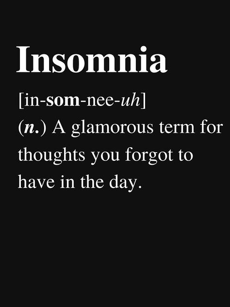 Funny Insomnia Quotes, Pillowcase Sayings, Funny Night Quotes, 4w5 Infp, Insomnia Jokes, Insomnia Quotes Funny, Insomnia Meme, Experimental Video, Sleep Memes