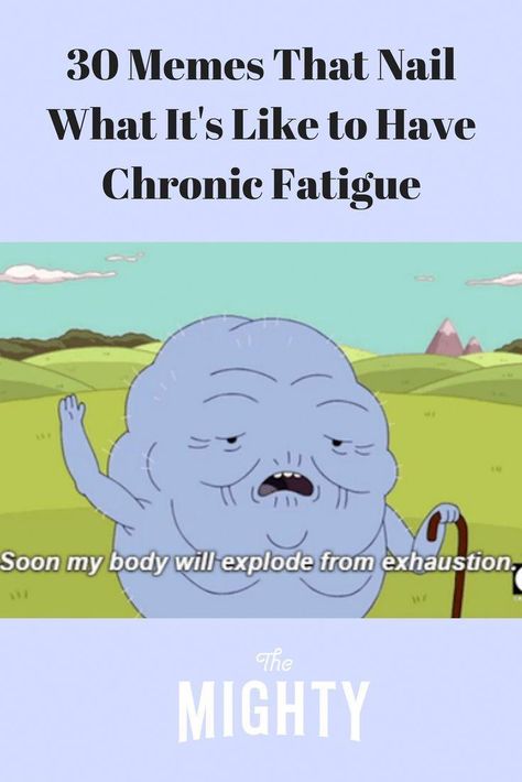 30 Memes That Nail What It's Like to Have Chronic Fatigue #chronicfatiguesymptoms #chronicfatiguesyndrome Chronic Fatigue Memes Funny, Fatigue Quotes Funny, Chronic Pain Humor Funny, Chronic Fatigue Humor, Chronic Fatigue Diet, Chronic Fatigue Remedies, Invisible Monsters, Spoon Theory, Chronic Fatigue Symptoms