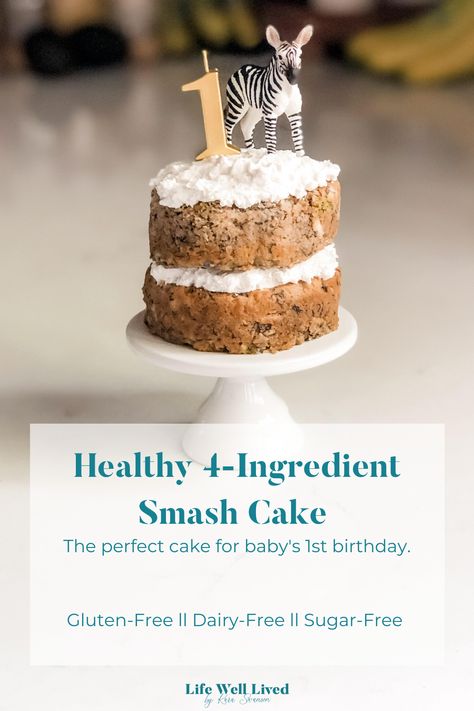 Healthy Smash Cake: Sugar-Free + Gluten Free — Life Well Lived Decorating Smash Cake, Smash Cake For 6 Month Old, Healthy Pumpkin Smash Cake, Smash Cake Homemade, Healthy Chocolate Smash Cake, 1st Birthday Smash Cake Alternatives, Healthy 6 Month Smash Cake, Healthy One Year Old Birthday Cake, Health Smash Cake 1st Birthdays