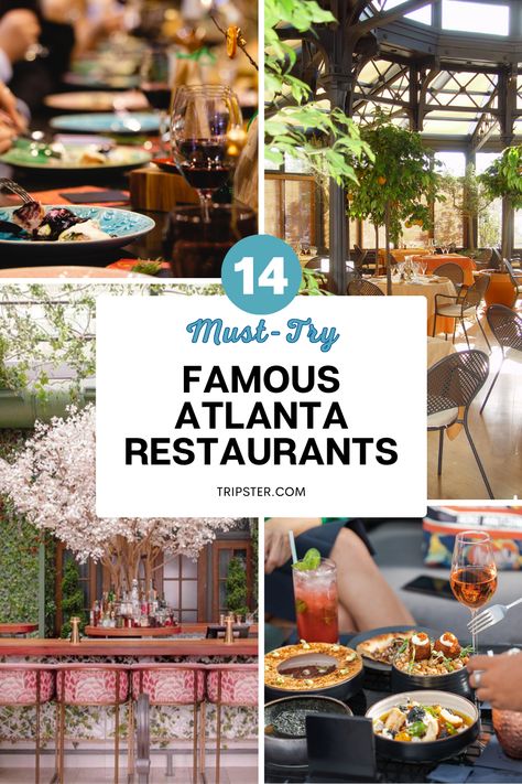 A collage promotin 14 must-try famous restaurants in Atlanta. Top left image: a line of vibrant plates and wine glasses. Top right image: an indoor restaurant with floor-to-ceiling windows and modern tables and chairs. Bottom left: a modern bar with neon pink bar stools and cherry blossom tree in the middle. Bottom right: Small bowls of food and drinks. Midtown Atlanta Restaurants, Best Restaurants In Atlanta Georgia, Restaurants In Atlanta Georgia, Atlanta Restaurants Downtown, Atlanta Restaurants Best, Buckhead Atlanta Restaurants, Atlanta Georgia Restaurants, Places In Atlanta, Atlanta Travel Guide