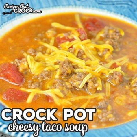 Recipes That Crock! - cRockin' Slow Cooker Recipes All Year 'Round! Delicious crock pot recipes for Pot Roast, Pork, Chicken, soups and desserts! Try our famous crockpot recipes! Taco Soup Crockpot Recipe, Cheesy Taco Soup, Cheesy Potato Soup Easy, Taco Soup Recipe Crockpot, Crock Pot Taco Soup, Low Carb Taco Soup, Fall Crockpot, Chicken Taco Soup Recipe, Taco Soup Crock Pot