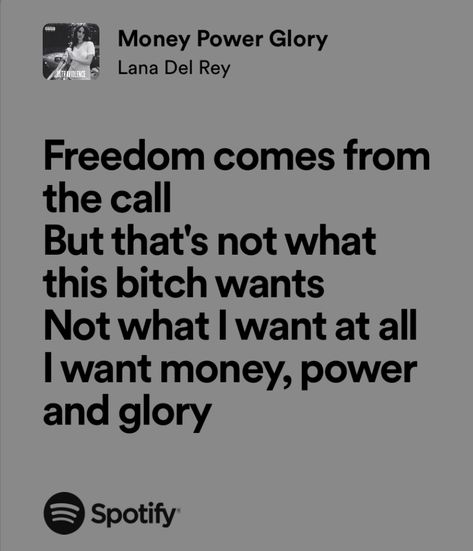 I Want Money Power And Glory, Money Power Glory Lana Del Rey, Ali Core, Money Buys Happiness, Money Power Glory, Lana Del Rey Lyrics, Lady Macbeth, Meaningful Lyrics, Mad Women