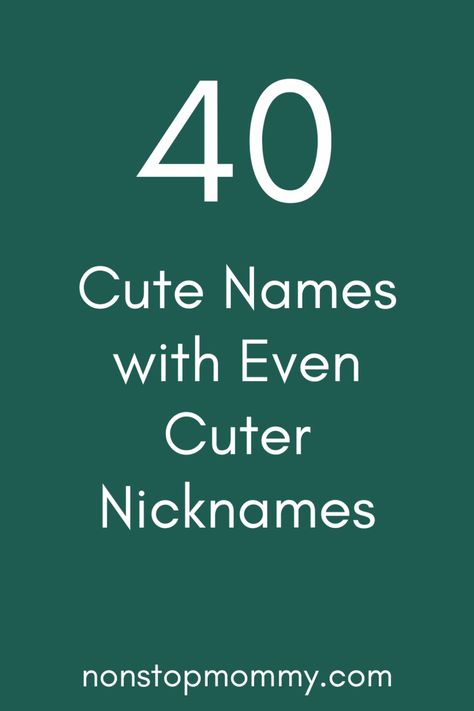 40 Cute Baby Names with Even Cuter Nicknames Baby Names With Nicknames, Baby Nicknames, Names With Nicknames, Vintage Baby Names, Strong Baby Names, Good Nicknames, Uncommon Baby Names, Traditional Baby Names, Rare Baby Names