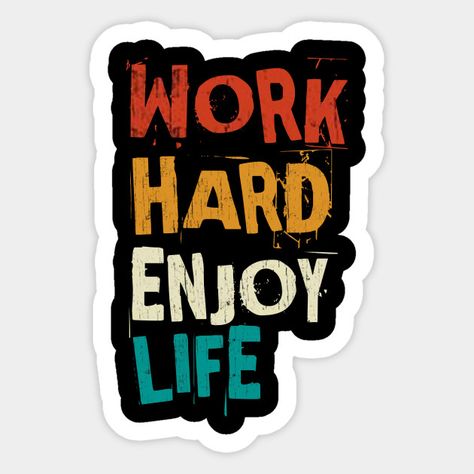 If You Want It Work For It, Computer Stickers Ideas, Study Motivation Stickers, Great Job Stickers, Stickers Aesthetic Motivation, Enjoy Life Quotes, Motivated Stickers, Stickers Motivation, Gamer Stickers