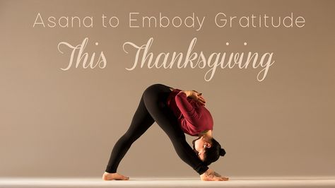 Pre-dinner and post-dinner poses to inspire gratitude and digestion! Thanksgiving Yoga Flow, Thanksgiving Yoga Quotes, Yoga For Gratitude, Gratitude Yoga Sequence, Thanksgiving Yoga, Yoga Class Themes, Gratitude Yoga, Vinyasa Yoga Sequence, Yoga Goals