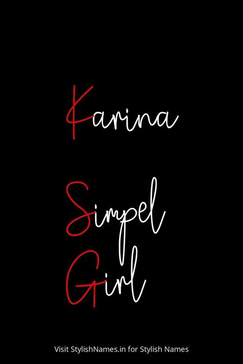 Karina Simpel Girl by StylishNames.in Karina Name, Names For Instagram, Name For Instagram, Stylish Name, Free Fire, Snapchat, Quick Saves, Instagram