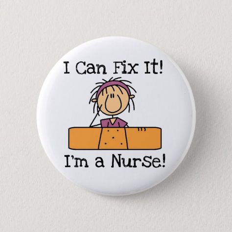 Nurse I Can Fix It T-shirts and Gifts Button #nurse #nursing #stick #figure #cartoon #Button Painted Pavers, Medical Nursing, Stick People, Nurse Rock, Stick Figure Drawing, Jar Art, Employee Appreciation Gifts, Gourds Crafts, Lavender Blush