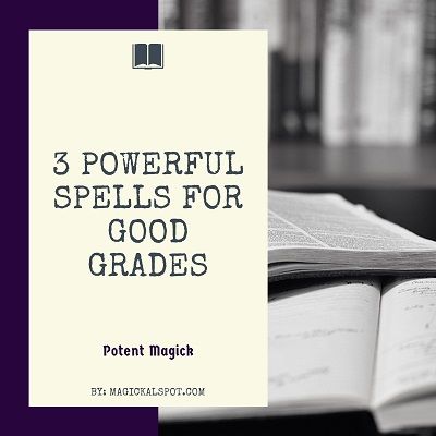 In this article, we'll learn more about our Favorite Spells for Good Grades that are known for being very powerful and effective. Spells For School Success, Spells For Students, Spell To Get Good Grades, Good Grade Spell, Spell For Good Grades Witchcraft, Spells For Good Grades, Spell For Success In School, Spell For Good Grades, Spell For Academic Success