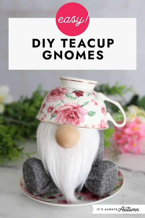 You can make an adorable teacup gnome in about twenty minutes with just a few supplies! Easy craft idea for adults. Teacup Gnomes, Tea Cups Diy, Cup And Saucer Crafts, Teacup Crafts, Winter Projects, Gnomes Diy, Cup Crafts, Diy Cups, Diy Gnomes