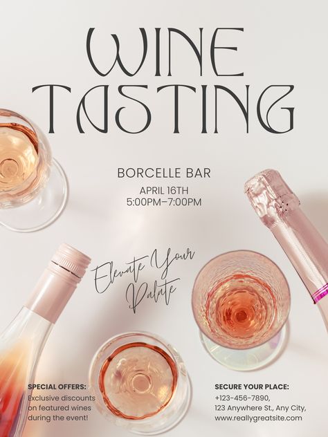 Beige and Pink Photo Wine Tasting Poster - Templates by Canva Wine Tasting Graphic Design, Wine Dinner Poster, Wine Marketing Ideas, Wine Tasting Design, Wine Tasting Flyer, Wine Tasting Poster, Winery Marketing, Wine Event Poster, Wine Menu Design