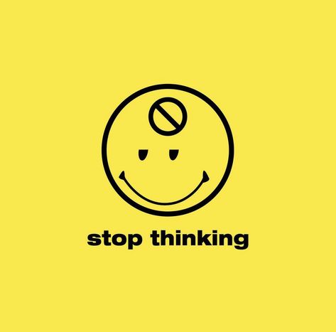 Stop Thinking So Much, Stop Thinking Tattoo, Stop Overthinking Tattoo, Stop Thinking What Others Think, Make It Stop, Think Fast, Cant Stop Thinking, Stop Thinking, Car Wallpapers