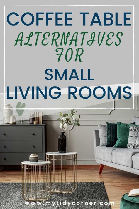 These coffee table alternatives for small living rooms will help you maximize the available space as well as add to your home's decor. You will find these coffee table alternative ideas for small spaces helpful, especially if you live in a small apartment or tiny house. #coffeetables #livingroom #smallapartment #tinyhouse #smallspaces #mytidycorner Coffee Table Alternative Ideas, Living Room Designs Small Spaces Apartment, Coffee Table For Small Living Room, Coffee Table Alternatives, Narrow Coffee Table, Coffee Table Small Space, Coffee Table Ideas, Small Living Room Layout, Living Room Designs Small Spaces