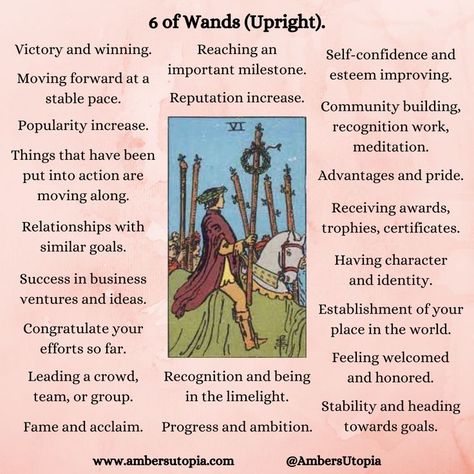 From the suit of wands within the Tarot card deck, the 6 of Wands, or 6 of Rods, describe progress, success and fame as a young leader rides forward on an elegant white horse. Leading his crowd towards victory, this card can describe the victories and the downfalls that may show up within a person's love, relationship, career, financial and person life.

#6ofWands #SixofWands #SuitofWands #TarotCardMeanings Suit Of Wands Tarot, 6 Of Wands, Suit Of Wands, Six Of Wands, Tarot Card Readings, Free Tarot Cards, Tarot Interpretation, Wands Tarot, Tarot Cards For Beginners